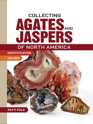 cover image of Collecting Agates and Jaspers of North America